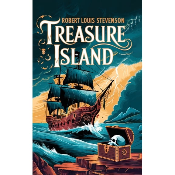 Treasure Island by Robert Louis Stevenson: A Timeless Adventure of Pirates, Treasure Maps, and HighSeas Action (Grapevin, (Hardcover)