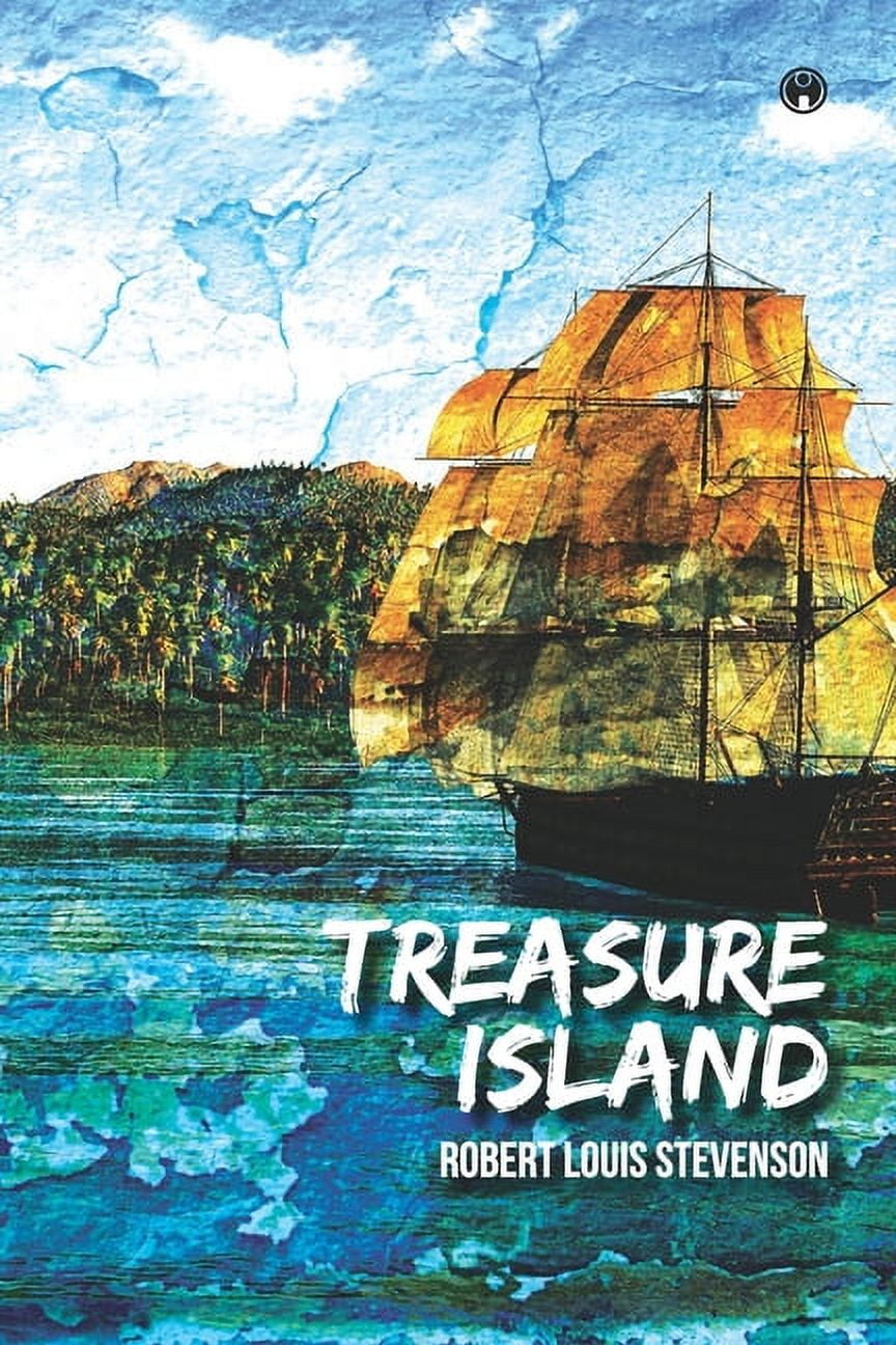 Treasure Island: originally The Sea Cook: A Story for Boys