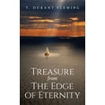 thumbnail image 1 of Treasure from The Edge of Eternity: Stories from Those Who've Sailed Over the Horizon, (Paperback), 1 of 1