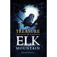 thumbnail image 1 of Treasure of Elk Mountain, (Paperback), 1 of 1