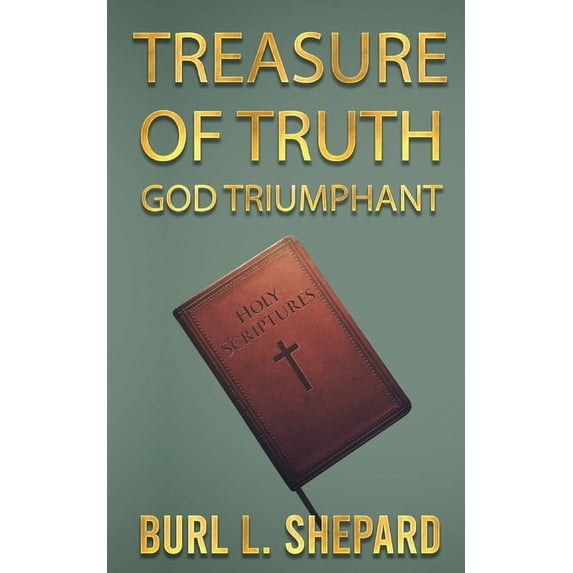 Treasure of Truth: God Triumphant, (Paperback)