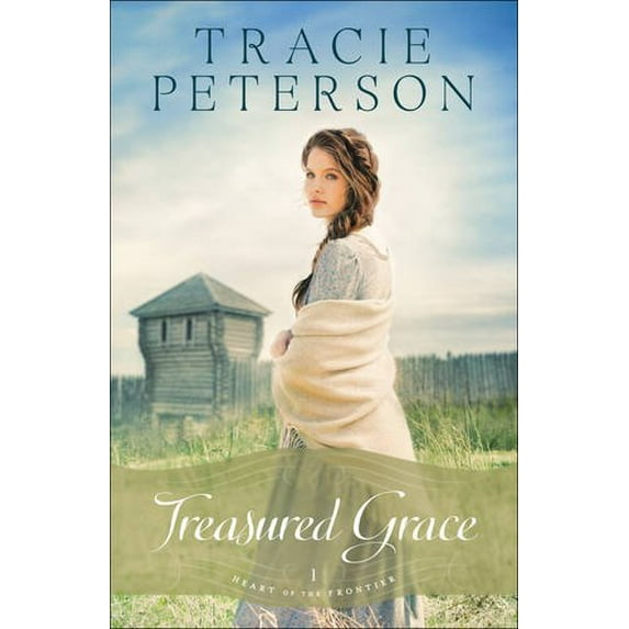 Pre-Owned Treasured Grace (Heart of the Frontier) (Paperback) 0764213407 9780764213403