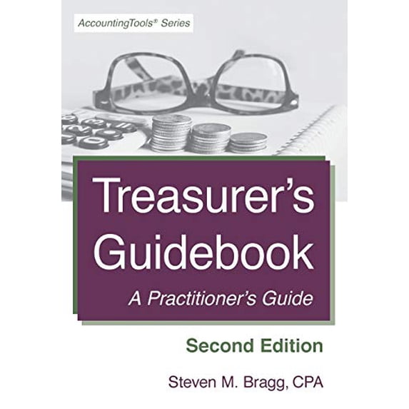 Pre-Owned Treasurer's Guidebook: Second Edition: A Practitioner's Guide (Paperback) 1642210137 9781642210132
