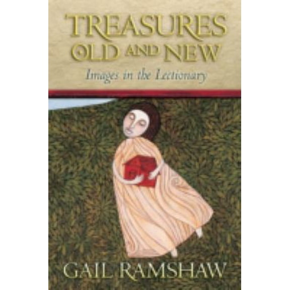 Pre-Owned Treasures Old and New: Images in the Lectionary (Hardcover) 0800631897 9780800631895