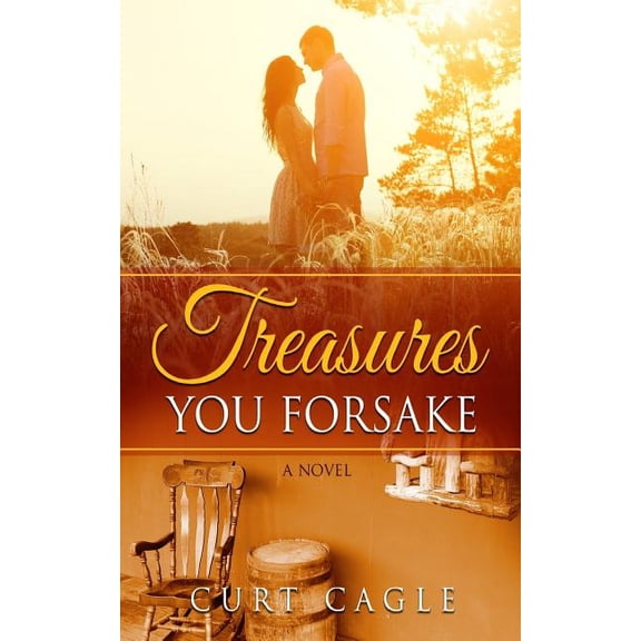 Treasures You Forsake (Paperback)