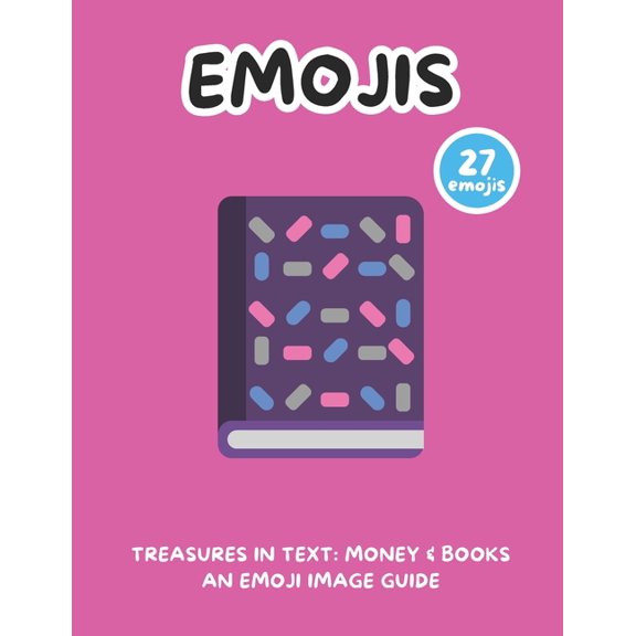 Treasures in Text: Money & Books an Emoji Image Guide, (Paperback)