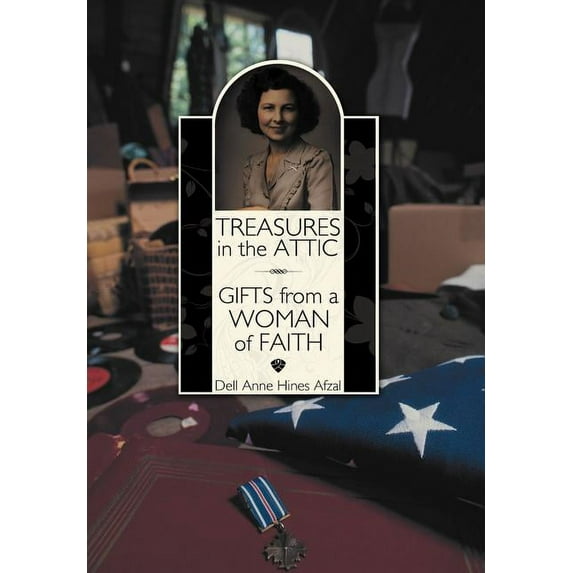 Treasures in the Attic : Gifts from a Woman of Faith (Hardcover)