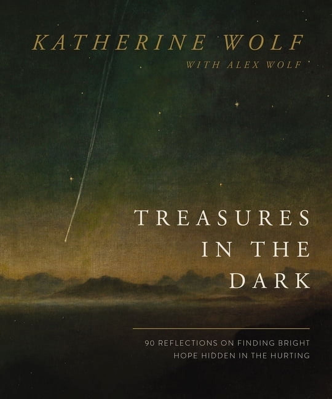 Treasures in the Dark: 90 Reflections on Finding Bright Hope