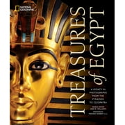 Treasures of Egypt A Legacy in Photographs from the Pyramids to Cleopatra, Hardcover