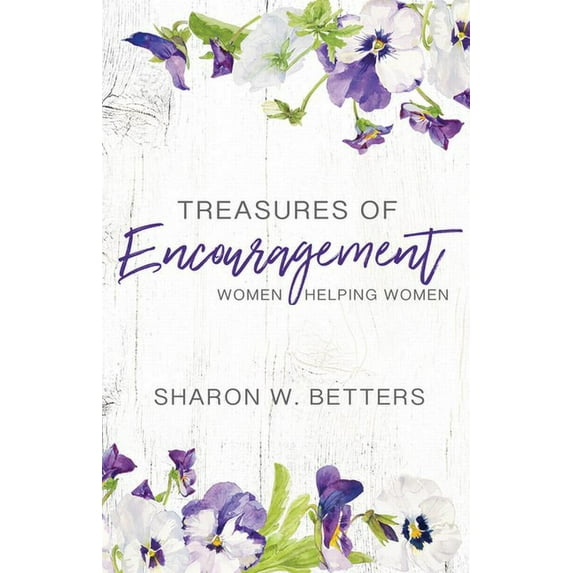 Treasures of Encouragement: Women Helping Women (Paperback)
