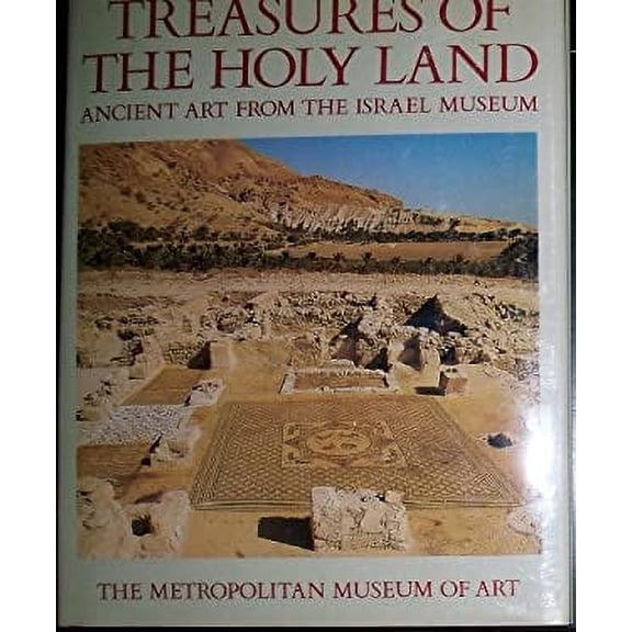 Pre-Owned Treasures of the Holy Land: Ancient Art from the Israel Museum (Hardcover) 0810916924 9780810916920