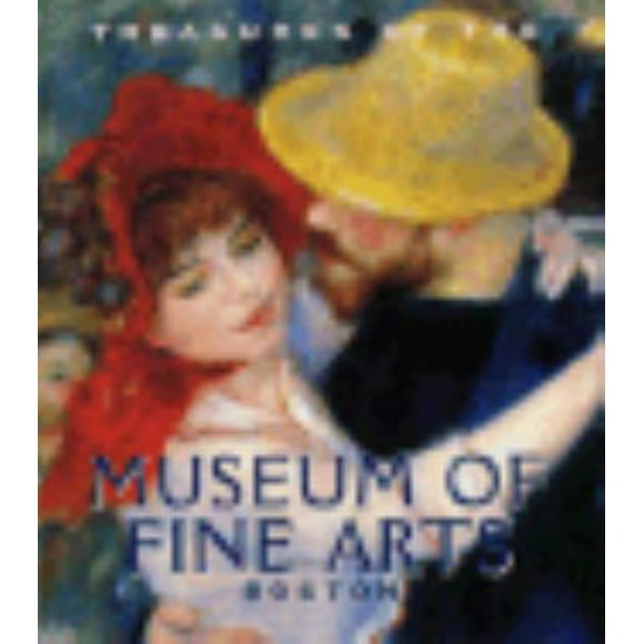 Pre-Owned Treasures of the Museum of Fine Arts, Boston (Hardcover) 0789201461 9780789201461