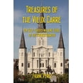 thumbnail image 1 of Treasures of the Vieux Carre: Ten Self-Guided Walking Tours of the French Quarter, (Paperback), 1 of 1