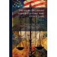 thumbnail image 1 of Treasury Decisions Under Customs And Other Laws; Volume 40 (Paperback), 1 of 1