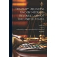 thumbnail image 1 of Treasury Decisions Under Internal Revenue Laws Of The United States; Volume 18 (Paperback), 1 of 1