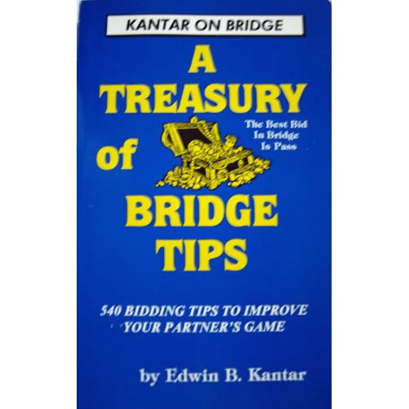 Pre-Owned Treasury of Bridge Tips : Five Hundred and Forty Bidding Tips to Improve Your Partner's Game