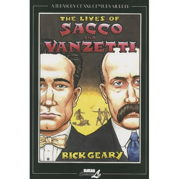Treasury of XXth Century Murder: The Lives of Sacco and Vanzetti (Paperback)