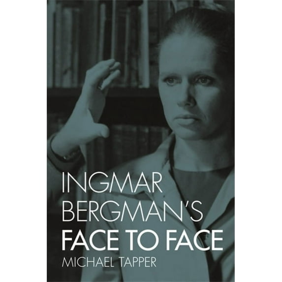 Treasury of the Indic Sciences Ingmar Bergman's Face to Face, (Paperback)