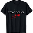 thumbnail image 1 of Treat Dealer, Funny Dad Mom Dog Lover Joke T-Shirt, 1 of 3