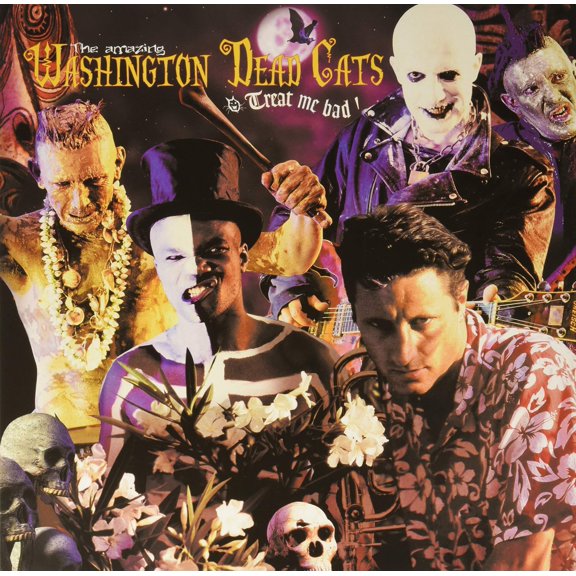 Washington Dead Cats Treat Me Bad (Vinyl Record)