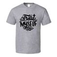 thumbnail image 1 of Treat Myself T-shirt Happy Motivational T Shirt Inspirational Tee T Shirt, 1 of 1