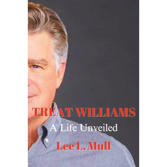 Treat Williams: A Life Unveiled