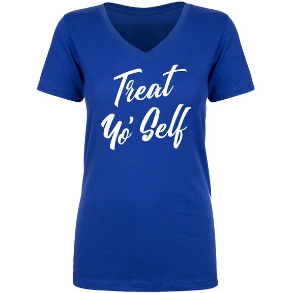 Treat Yo' Self Womens V-Neck T-Shirt