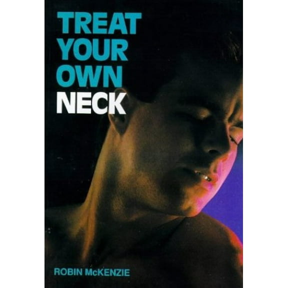 Pre-Owned Treat Your Own Neck (Paperback) 0473002094 9780473002091