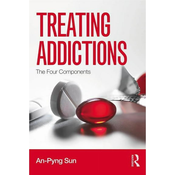 Treating Addictions: The Four Components, (Paperback)