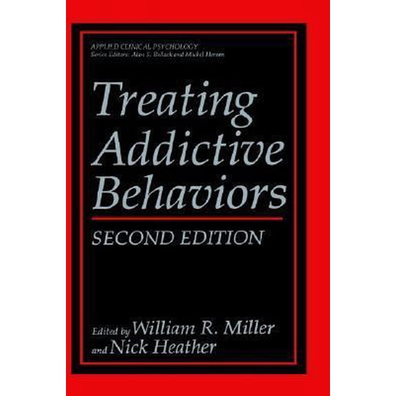 Pre-Owned Treating Addictive Behaviors (Hardcover) 0306458527 9780306458521