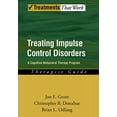 thumbnail image 1 of Pre-Owned Treating Impulse Control Disorders: A Cognitive-Behavioral Therapy Program, Therapist Guide (Paperback) 0199738793 9780199738793, 1 of 1