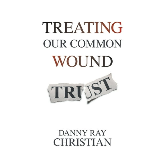 Treating Our Common Wound (Paperback)