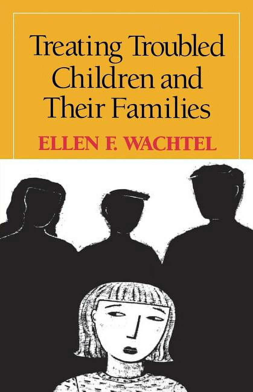 Treating Troubled Children and Their Families (Paperback)