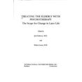 thumbnail image 1 of Pre-Owned Treating the Elderly with Psychotherapy (Hardcover) 9780823666478, 1 of 1
