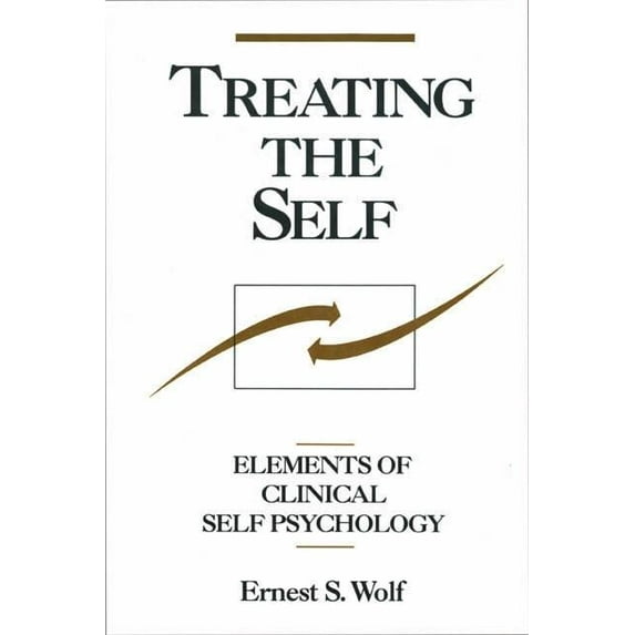 Treating the Self : Elements of Clinical Self Psychology (Paperback)