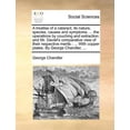 thumbnail image 1 of A treatise of a cataract, its nature, species, causes and symptoms, ... the operations by couching and extraction: and M, (Paperback), 1 of 1