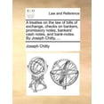 thumbnail image 1 of A Treatise on the Law of Bills of Exchange, Checks on Bankers, Promissory Notes, Bankers' Cash Notes, and Bank-Notes. by Joseph Chitty, ... (Paperback), 1 of 1