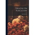 thumbnail image 1 of Treatise On Purgatory (Paperback), 1 of 1