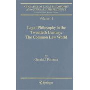 Treatise of Legal Philosophy and General Legal Philosophy in the Twentieth Century The Common Law World, Book 11, Hardcover