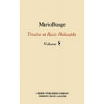 thumbnail image 1 of Treatise on Basic Philosophy Treatise on Basic Philosophy: Ethics: The Good and the Right, Book 8, (Hardcover), 1 of 1