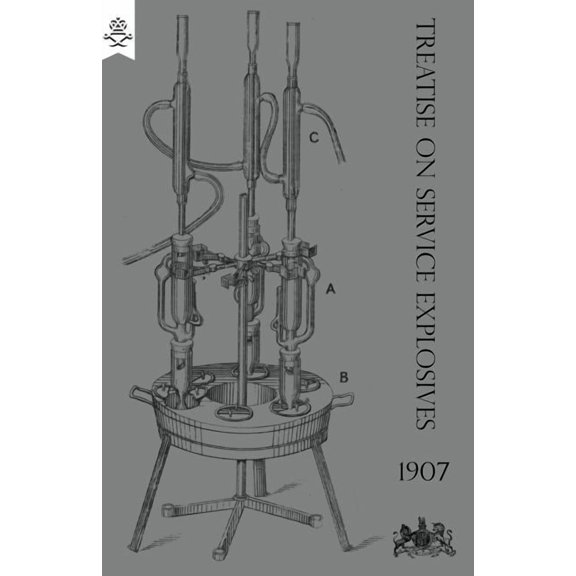 Treatise on Service Explosives 1907 (Paperback)