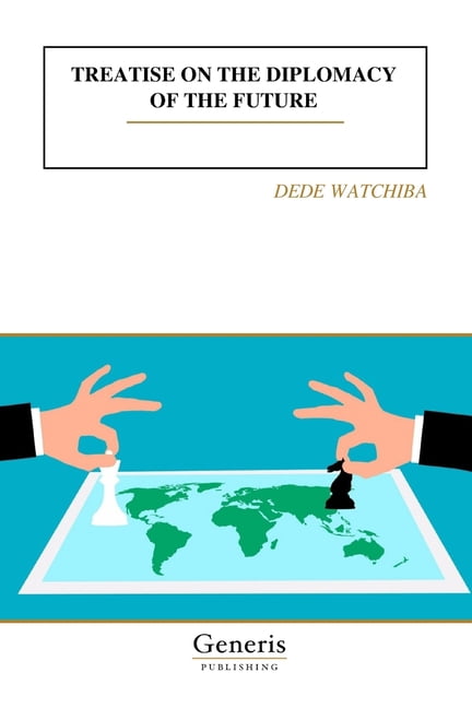 Treatise on the Diplomacy of the Future, (Paperback)