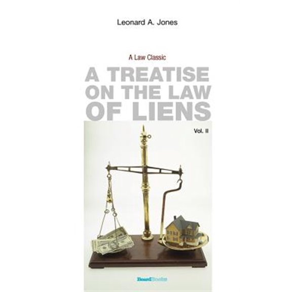 Law Classics: A Treatise on the Law of Liens (Paperback)