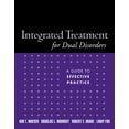 thumbnail image 1 of Treatment Manuals for Practitioners: Integrated Treatment for Dual Disorders : A Guide to Effective Practice (Paperback), 1 of 1