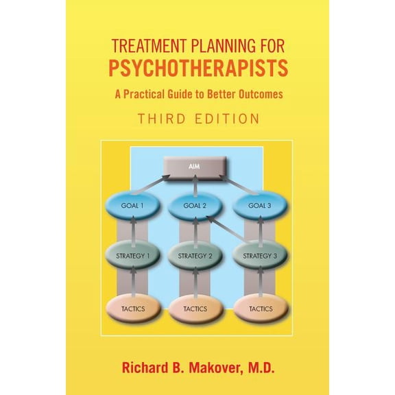 Treatment Planning for Psychotherapists: A Practical Guide to Better Outcomes (Paperback)
