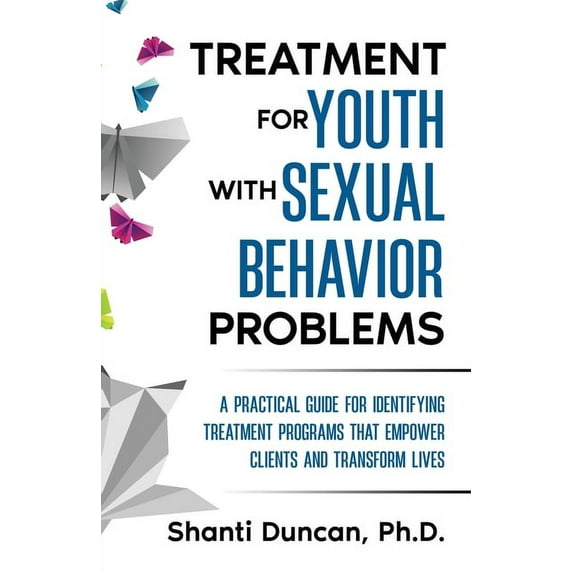 Treatment for Youth with Sexual Behavior Problems, (Paperback)