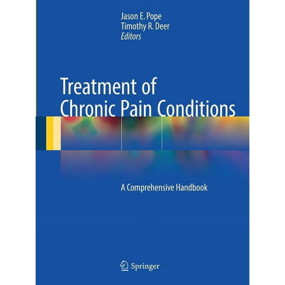 Treatment of Chronic Pain Conditions: A Comprehensive Handbook, (Paperback)