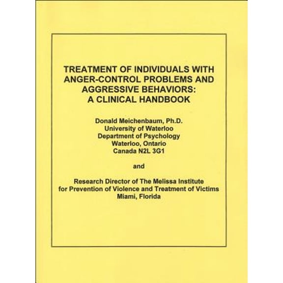 Pre-Owned Treatment of Individuals with Anger-Control Problems and Aggressive Behaviors (Paperback) 096988401X 9780969884019