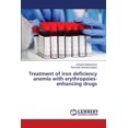 thumbnail image 1 of Treatment of iron deficiency anemia with erythropoies-enhancing drugs, (Paperback), 1 of 1