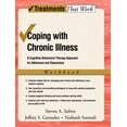 thumbnail image 1 of Treatments That Work Coping with Chronic Illness: A Cognitive-Behavioral Approach for Adherence and Depression, (Paperback), 1 of 1